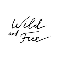 Wild and Free. Nursery lettering design.