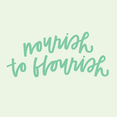 Nourish to flourish