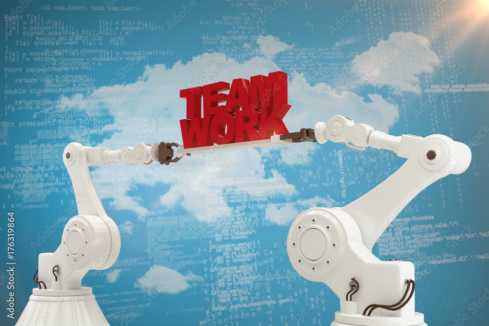 Poster composite image of mechanical hands holding team work message on
