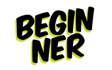 BEGINNER sticker. Authentic design graphic stamp. Original series