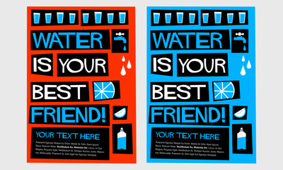 Water Is Your Best Friend! (Flat Style Vector Illustration Quote Poster Design)