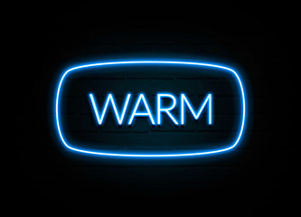 Warm  - colorful Neon Sign on brickwall