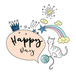 happy day slogan with cute cat, rainbow, drawn style . vector illustration