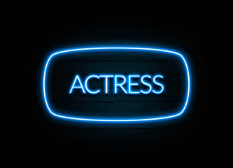 Actress  - colorful Neon Sign on brickwall