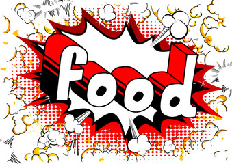 Food - Comic book style phrase on abstract background.