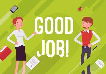 Good job. Business motivation poster