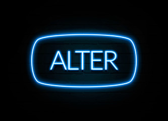 Alter  - colorful Neon Sign on brickwall