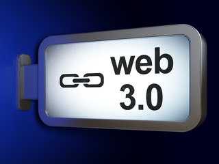 Web design concept: Web 3.0 and Link on billboard background