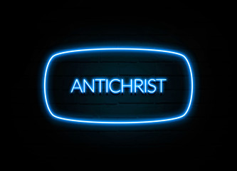 Antichrist  - colorful Neon Sign on brickwall