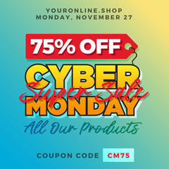 Cyber Monday Super Sale. Up to 75% off Big Sale Sidebar Banner, Poster, Sticker, Badge Advertising Promotion with Price Tag Label Element & Voucher Coupon Gift Code. Fresh Gradient Background Color