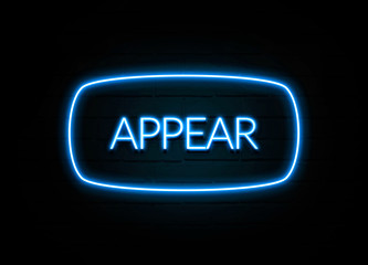 Appear  - colorful Neon Sign on brickwall