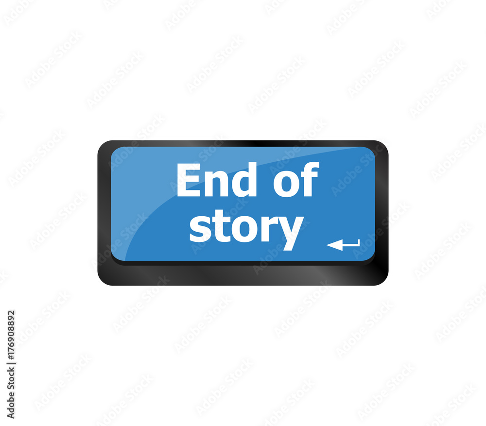 Poster end of story . story concept. computer keyboard key button