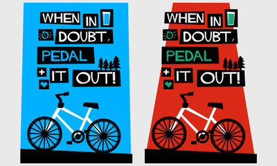 When In Doubt, Pedal It Out! (Flat Style Vector Illustration Cycle Quote Poster Design)