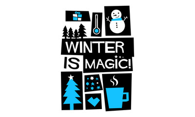 Winter Is Magic! (Vector Illustration in Flat Style Poster Design)