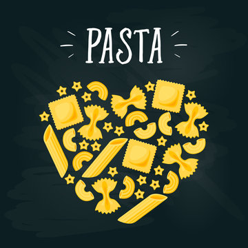 Italian cuisine banner. Poster heart shape many kinds of pasta. Vector illustration cartoon flat icon on black chalkboard.