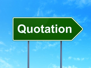 Money concept: Quotation on road sign background