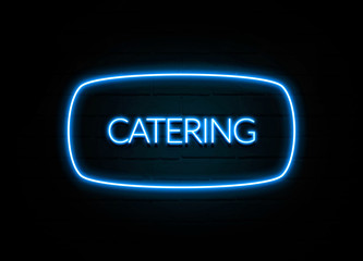 Catering  - colorful Neon Sign on brickwall