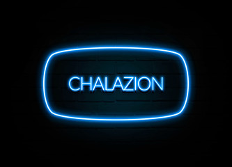 Chalazion  - colorful Neon Sign on brickwall