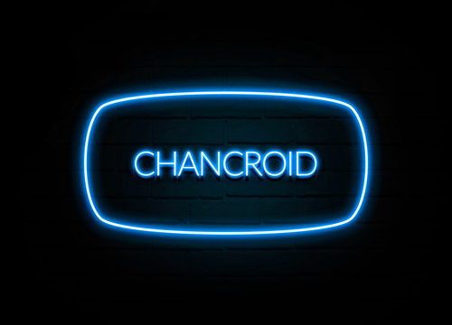 Chancroid  - colorful Neon Sign on brickwall