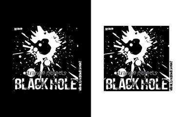 Black Hole concept. Vector illustration for t-shirt
