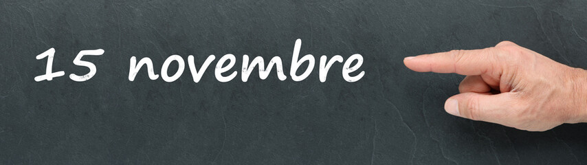 Fototapeta premium 15 novembre sur ardoise
