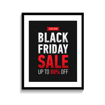 Black friday sale poster in frame on white wall. Black Friday banner isolated on white background. Sale up to 80% off