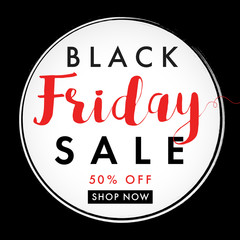 Black friday sale label banner. Black Friday sale tag, round banner on black background. Special offer, 50% off shop now. Vector illustration