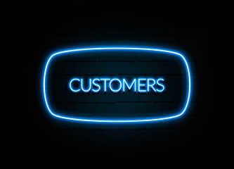 Customers  - colorful Neon Sign on brickwall