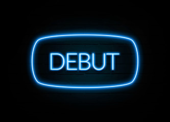 Debut  - colorful Neon Sign on brickwall