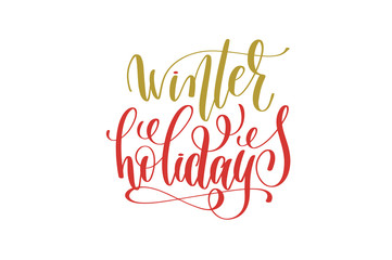 winter holidays hand lettering holiday red and gold inscription