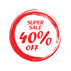 Super Sale 40 Off lettering. Red grunge circle on a white background
