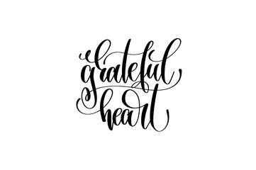 grateful heart hand lettering inscription to thanksgiving day