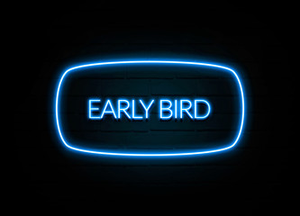 Early Bird  - colorful Neon Sign on brickwall