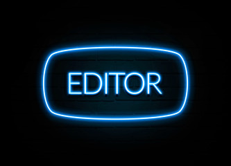 Editor  - colorful Neon Sign on brickwall