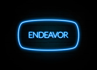 Endeavor  - colorful Neon Sign on brickwall
