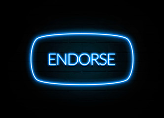 Endorse  - colorful Neon Sign on brickwall