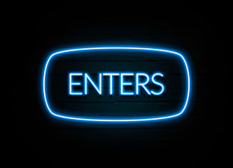 Enters  - colorful Neon Sign on brickwall