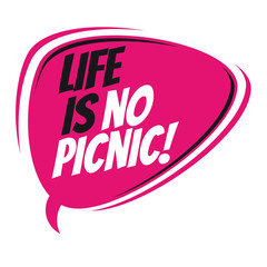 life is no picnic retro cartoon balloon