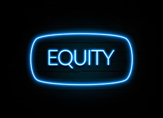 Equity  - colorful Neon Sign on brickwall