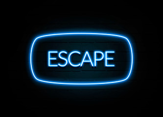 Escape  - colorful Neon Sign on brickwall
