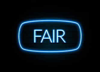 Fair  - colorful Neon Sign on brickwall
