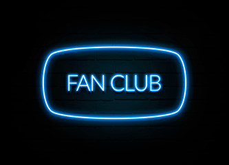 Fan Club  - colorful Neon Sign on brickwall