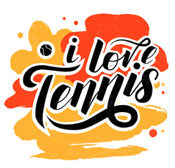 I love Tennis custom lettering text on white background with orange and yellow spots, vector illustration. Tennis calligraphy. Sport, fitness, activity vector design. Print for T-shirt and caps.
