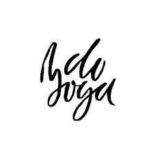 Do yoga. Modern dry brush lettering. Calligraphy poster. Handwritten typography card. Yoga banner. Vector illustration.