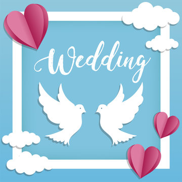Wedding vector illustration with lettering, paper cut frame, heats and clouds. Vector design, card, invitation template.