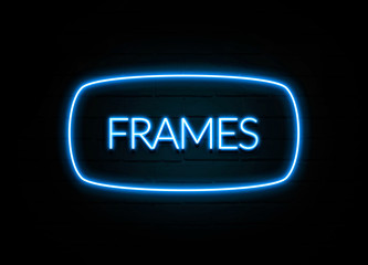 Frames  - colorful Neon Sign on brickwall