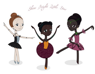 Hand drawn vector illustration of cute little ballerina girls in different poses and colours, text Shine bright little star.