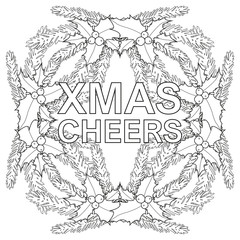 Xmas cheers black and white poster with holly berries and tree branches.