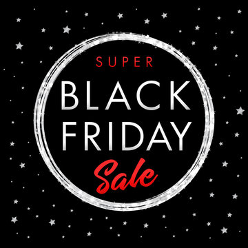 Black Friday super Sale silver star banner. Black Friday Super Sale Poster with shine ball on black background with silver stars. Vector illustration