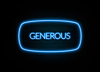 Generous  - colorful Neon Sign on brickwall